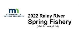 2022 Spring Rainy River Fishing info